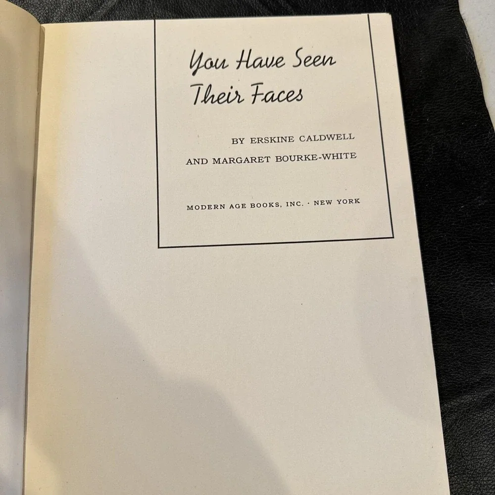 Erskine Caldwell, Margaret Bourke-White YOU HAVE SEEN THEIR FACES Gold Seal 1937